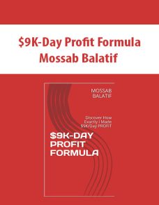 $9K-Day Profit Formula By Mossab Balatif