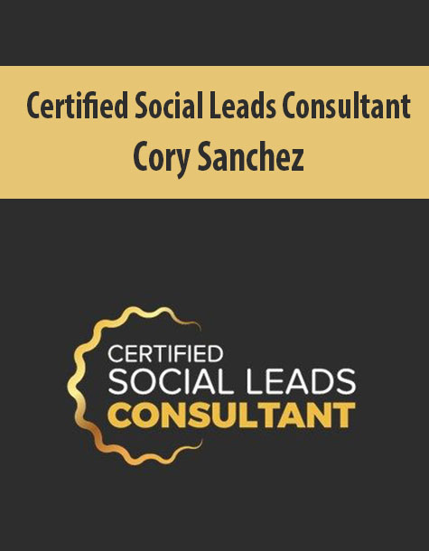 Certified Social Leads Consultant by Cory Sanchez
