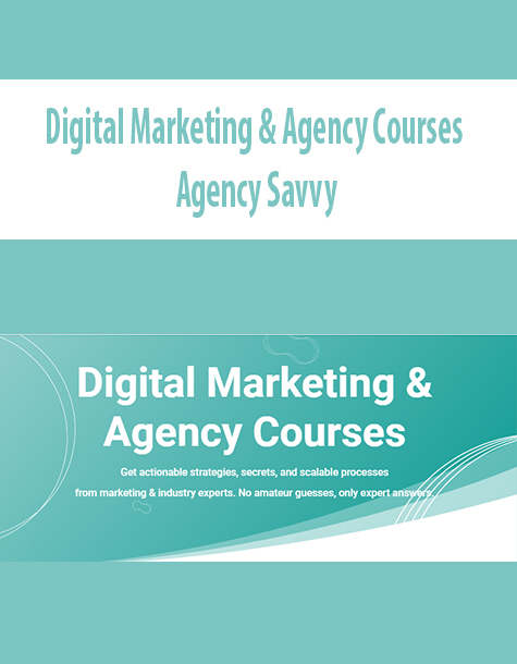 Digital Marketing & Agency Courses By Agency Savvy