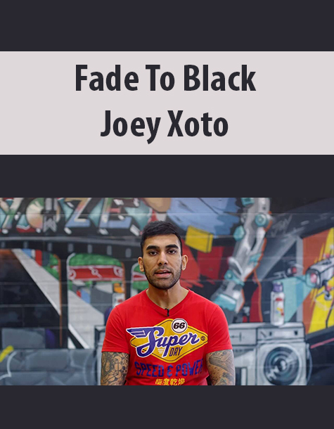 Fade To Black By Joey Xoto
