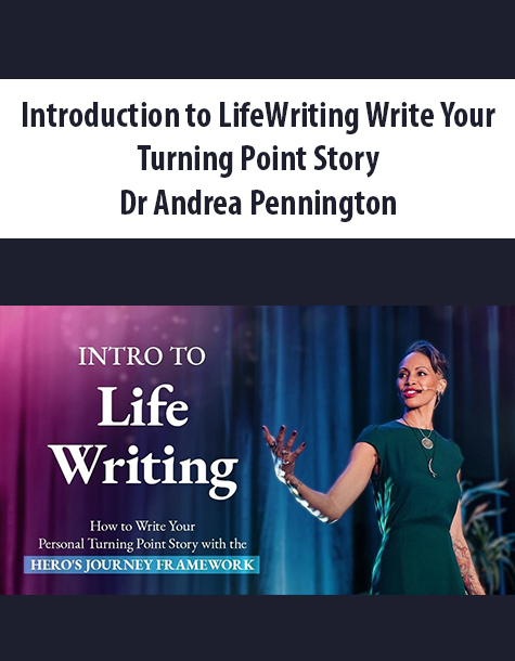 Introduction to LifeWriting Write Your Turning Point Story By Dr Andrea Pennington