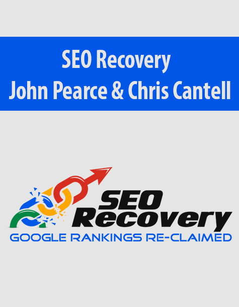 SEO Recovery By John Pearce & Chris Cantell