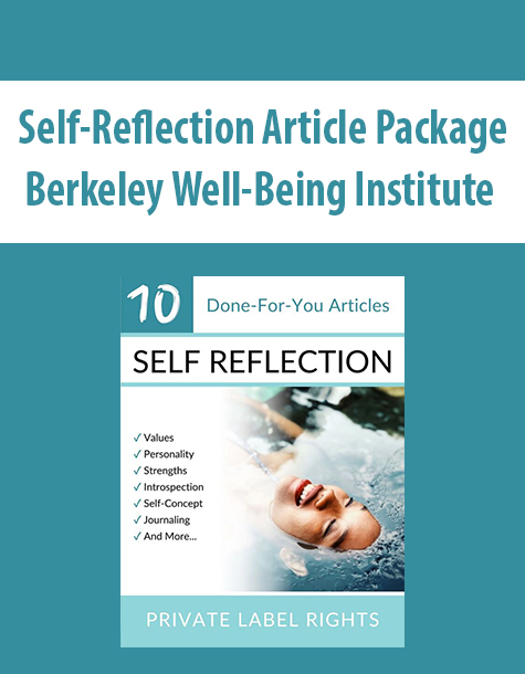 Self-Reflection Article Package By Berkeley Well-Being Institute