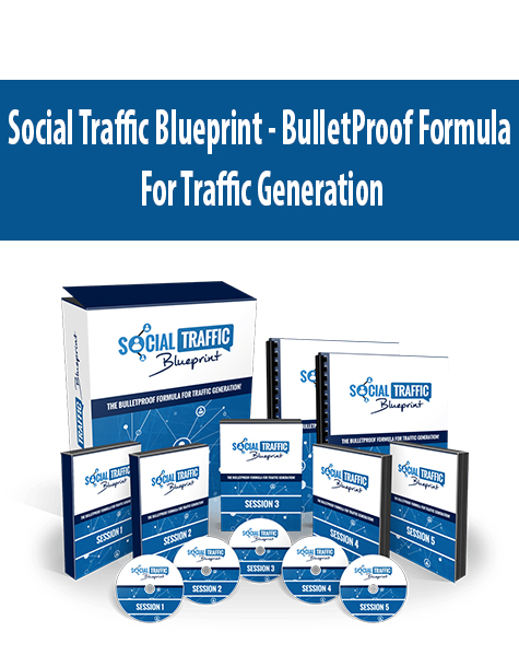 Social Traffic Blueprint – BulletProof Formula For Traffic Generation