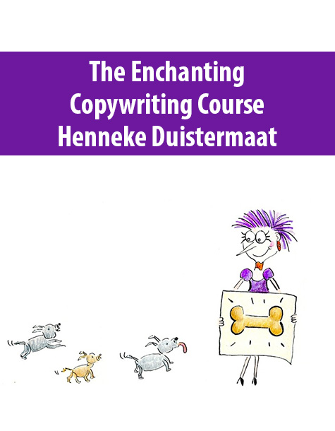 The Enchanting Copywriting Course By Henneke Duistermaat