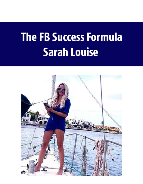 The FB Success Formula By Sarah Louise
