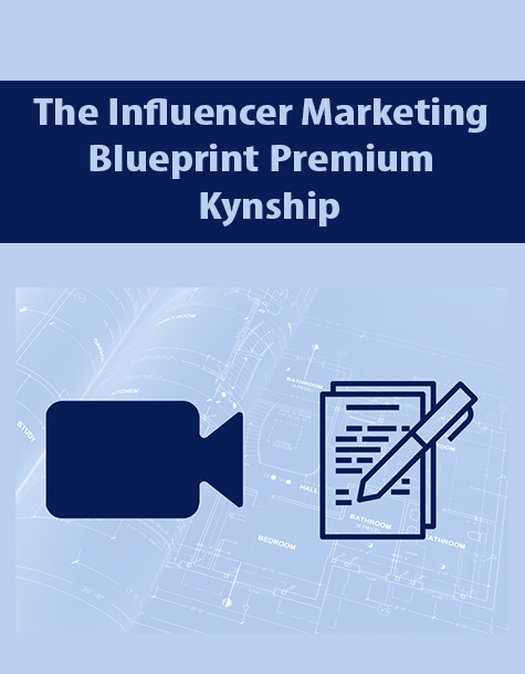 The Influencer Marketing Blueprint Premium By Kynship