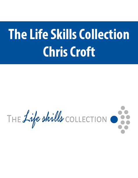 The Life Skills Collection By Chris Croft