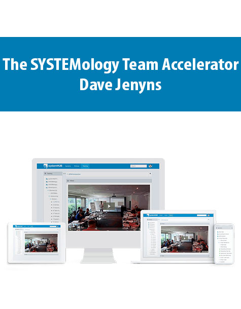 The SYSTEMology Team Accelerator By Dave Jenyns