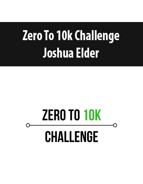 Zero To 10k Challenge By Joshua Elder