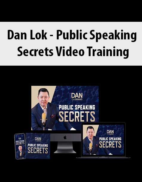 Dan Lok – Public Speaking Secrets Video Training
