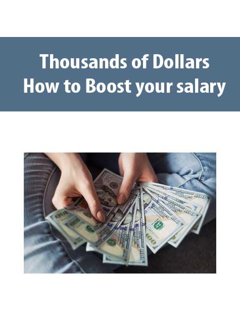 How to Boost your salary by Thousands of Dollars