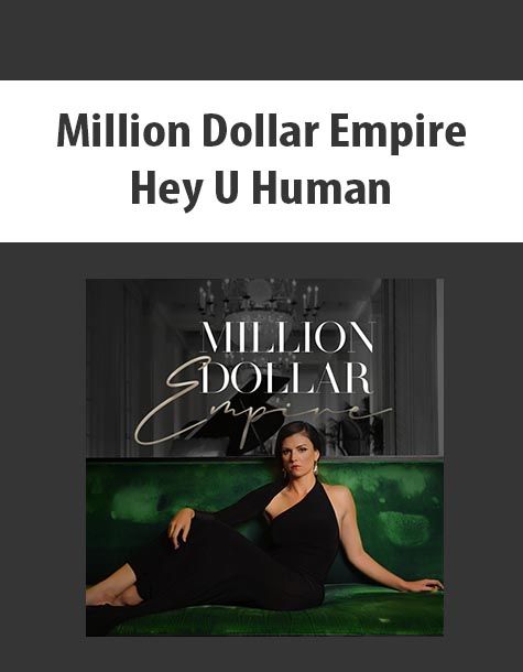 Million Dollar Empire By Hey U Human