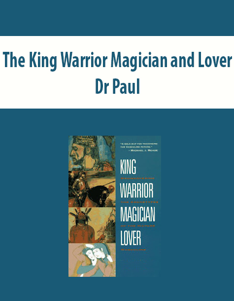 The King Warrior Magician and Lover by Dr Paul