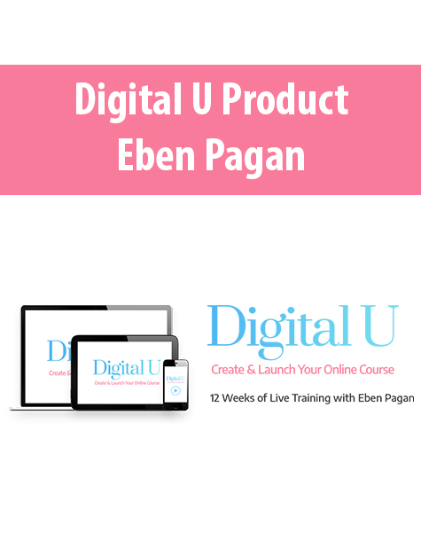 Digital U Product By Eben Pagan