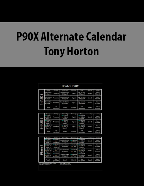 P90X Alternate Calendar by Tony Horton