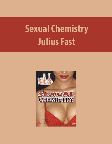 Sexual Chemistry by Julius Fast