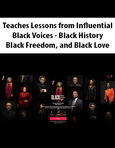 Teaches Lessons from Influential Black Voices By Black History, Black Freedom, and Black Love – MasterClass