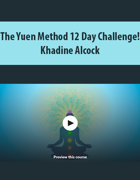 The Yuen Method 12 Day Challenge! By Khadine Alcock