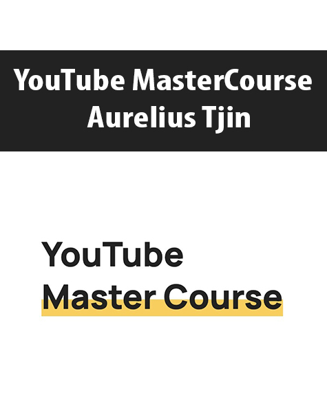 YouTube MasterCourse By Aurelius Tjin