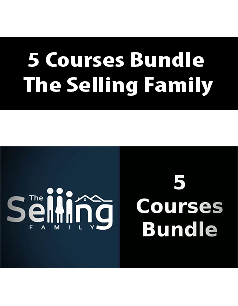 5 Courses Bundle By The Selling Family