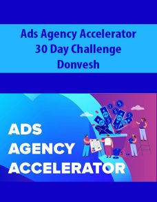 Ads Agency Accelerator – 30 Day Challenge By Donvesh
