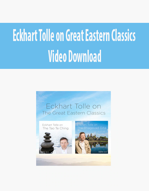 Eckhart Tolle on Great Eastern Classics – Video Download by Eckhart Tolle