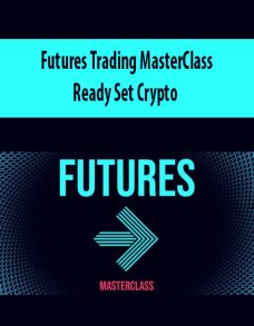 Futures Trading MasterClass – Ready Set Crypto