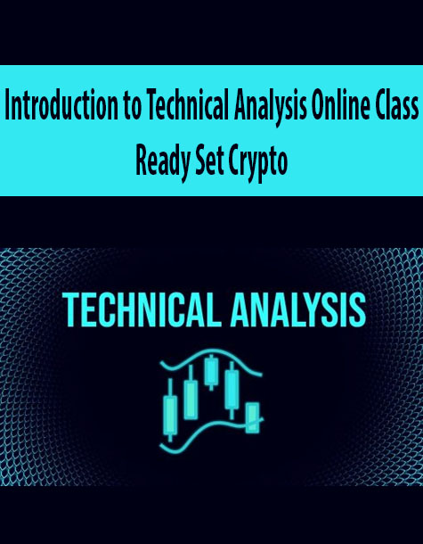 Introduction to Technical Analysis Online Class – Ready Set Crypto