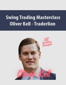 Swing Trading Masterclass By Oliver Kell – Traderlion