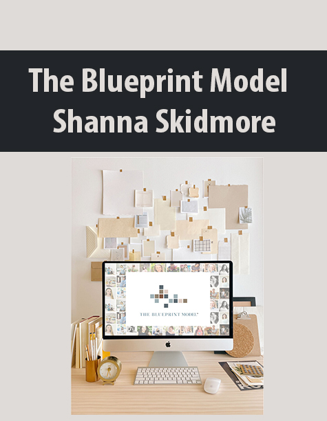The Blueprint Model By Shanna Skidmore