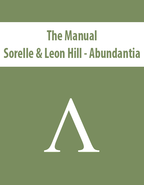 The Manual by Sorelle & Leon Hill – Abundantia