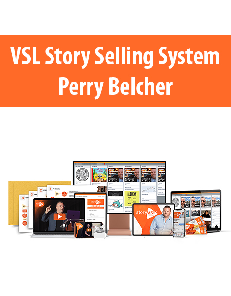 VSL Story Selling System By Perry Belcher