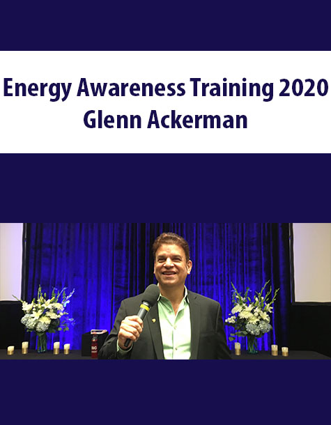 Energy Awareness Training 2020 By Glenn Ackerman