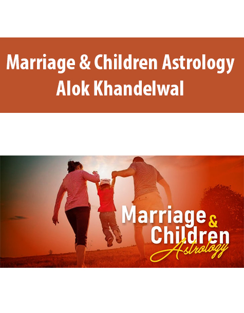 Marriage & Children Astrology By Alok Khandelwal