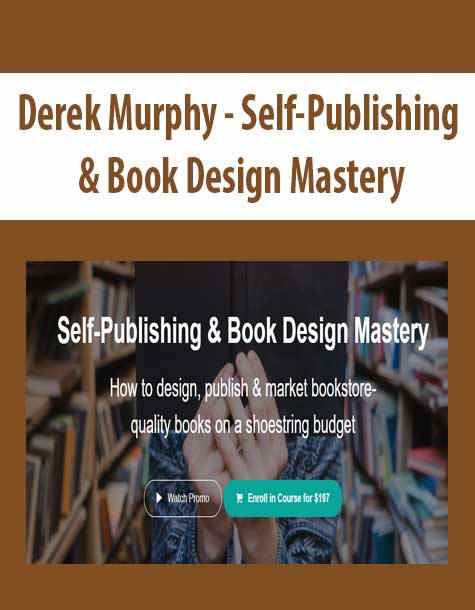 Derek Murphy – Self-Publishing & Book Design Mastery