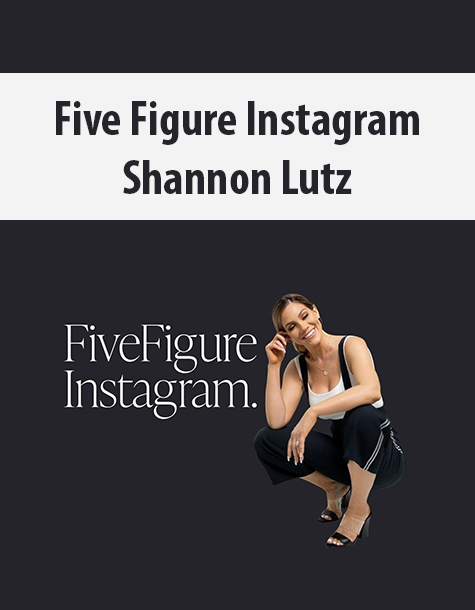 Five Figure Instagram By Shannon Lutz