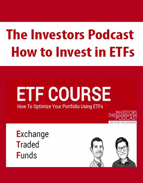 The Investors Podcast – How to Invest in ETFs
