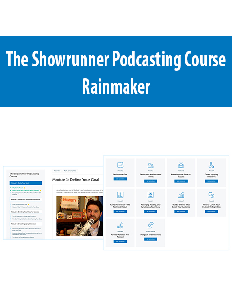 The Showrunner Podcasting Course By Rainmaker