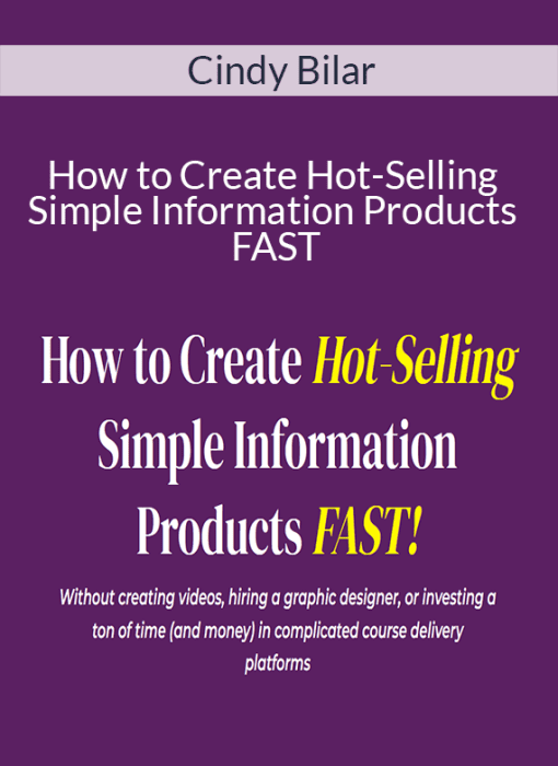 Cindy Bilar – How to Create Hot-Selling Simple Information Products FAST