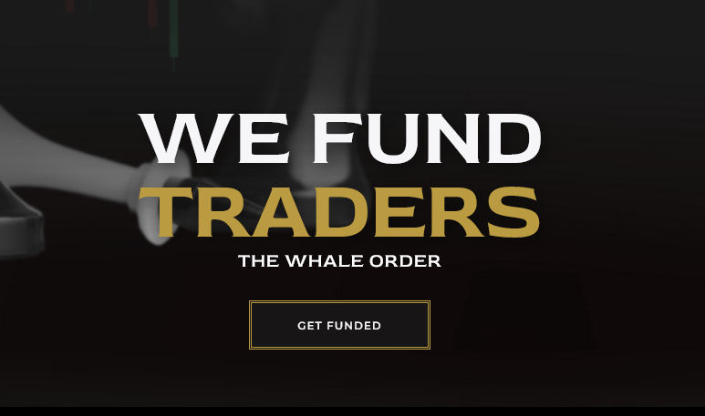 We Fund Traders – The Whale Order