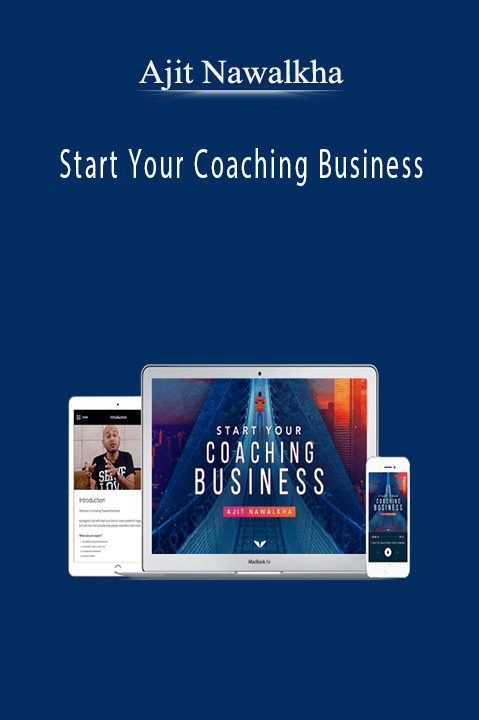 Ajit Nawalkha – Start Your Coaching Business