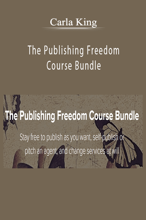 Carla King – The Publishing Freedom Course Bundle