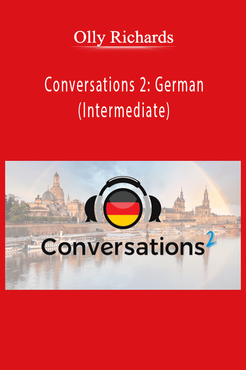 Olly Richards – Conversations 2: German (Intermediate)