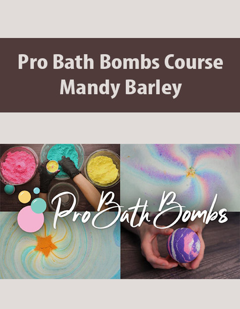 Pro Bath Bombs Course By Mandy Barley