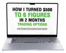 Options Trading – $500 to 6 Figures in 2 Months