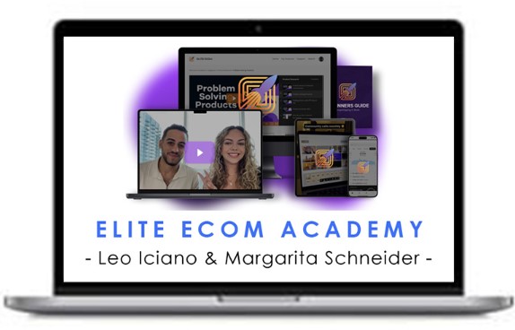 Leo Iciano & Margarita Schneider – Elite Ecom Academy